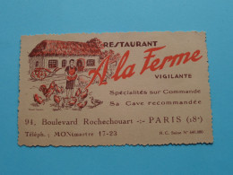 Restaurant A LA FERME Vigilante Blvd Rochechouart à PARIS ( Voir SCAN ) La FRANCE ! - Cartes De Visite
