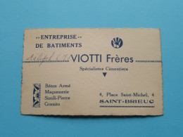 Entreprise De BATIMENTS " VIOTTI Frères > SAINT-BRIEUC ( Voir SCAN ) La FRANCE ! - Visitenkarten