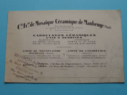 Cie FRse De Mosaïque Céramique De MAUBEUGE (Nord) Repres. Bouchard Paris > ( Voir SCAN ) La FRANCE ! - Visitekaartjes