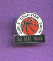 Rare Pins Basketball Jubile Christian Bodin 20 Mai 1993 Q342 - Basketball