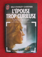 L'EPOUSE TROP CURIEUSE - ERLE STANLEY GARDNER - J'ai Lu