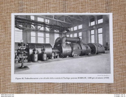 La Centrale Termoelettrica Di Turbigo Nel 1934 Turboalternatore Da 30.000 KW - Other & Unclassified