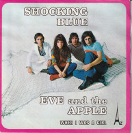 SHOCKING BLUE - FR SG - EVE AND THE APPLE - WHEN I WAS GIRL - Rock