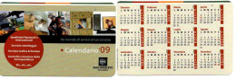 CALENDARIO FORMATO PICCOLO 2009 MAIL BOXES ETC. - Tamaño Pequeño : 2001-...