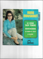 Disque 45 Tours Nana Mouskouri 4 Titres Le Coeur Trop Tendre-Guantanamera-les Amours De Juillet-la Colomb - Autres - Musique Française
