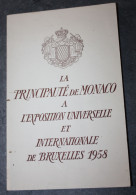 Livre 1958 "La Principauté De Monaco à L'Exposition Universel Et Internationale De Bruxelles 1958" - Ohne Zuordnung