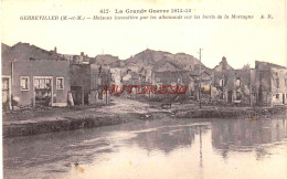 CPA GERBEVILLER - GUERRE DE 1914-18 - MAISONS INCENDIEES - Gerbeviller