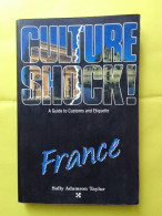 CULTURE SHOCK! A GUIDE TO CUSTOMS AND ETIQUETTE FRANCE / SALLY ADAMSON TAYLOR - Europa