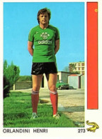 273 Henri Orlandini - Nimes Olympique - Leon Glowacki Football 78 France NO PANINI Sticker Vignette - Autres & Non Classés