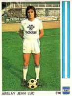 370 Jean Luc Arblay - Troyes-Aube F.C. - Leon Glowacki Football 78 France NO PANINI Sticker Vignette - Autres & Non Classés