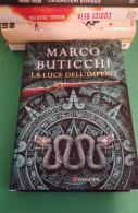 Marco Buticchi La Luce Dell'impero Longanesi 2017 - Grandes Autores