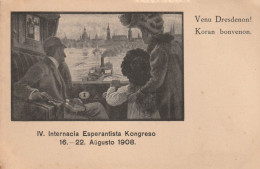 ESPERANTO - IV Internacia Espérantista Kongeso - 16-22 Augusto 1908 - Venu Dresdenon ! - Esperanto