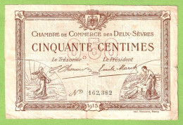 FRANCE / CHAMBRE De COMMERCE DES 2 SÈVRES / 50 CENTIMES  / 30 SEPTEMBRE 1915 / N° 162382 - Chambre De Commerce