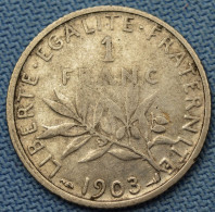 France • 1 Franc 1903  ►R1◄  Keydate - Millésime Moins Courant • TB25 / VF25  • Semeuse • [24-512] - 1 Franc