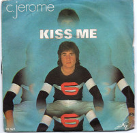 DISQUE VINYL 45 T DU CHANTEUR FRANCAIS C JEROME - KISS ME - Autres - Musique Française