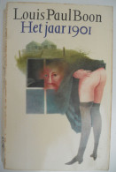 Het Jaar 1901 Door Louis Paul Boon Het Leven In De Fabrieksstad Aalst Bende De Zwarte Hand Erembodegem Vlaams Schrijver - Literatuur