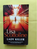 LADY KILLER / LISA SCOTTOLINE - Otros & Sin Clasificación