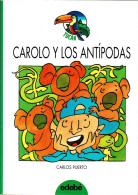 Carolo Y Los Antípodas - Carlos Puerto - Livres Pour Jeunes & Enfants