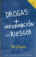 Drogas: +Información -Riesgos. Tu Guía - Santé Et Beauté