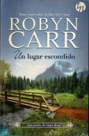 Un Lugar Escondido - Robyn Carr - Literatura