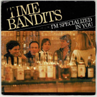 Time Bandits - I'm Specialized In You / Ginny. Single - Altri & Non Classificati