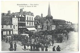 GRANDVILLERS - Place Barbier Pendant La Guerre De 1914 - Grandvilliers