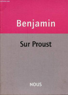 Sur Proust. - Benjamin Walter - 2010 - Autres & Non Classés