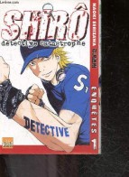 Shiro Detective Catastrophe - Enquetes - Tome 1 - Naoki Serizawa, Fédoua Lamodière (Traduction) - 2000 - Sonstige & Ohne Zuordnung