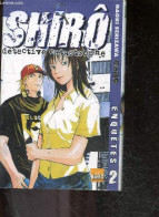 Shiro Detective Catastrophe - Enquetes - Tome 2 - Serizawa Naoki - 2000 - Sonstige & Ohne Zuordnung