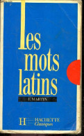 Les Mots Latins Groupes Par Familles Etymologiques D'apres Le Dictionnaire Etymologique De La Langue Latine De Mm. Ernou - Culture