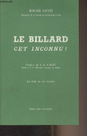 Le Billard Cet Inconnu ! - Conti Roger - 1986 - Altri & Non Classificati