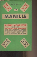 La Manille - Règles Complètes Et Séparées De Tous Les Jeux De Manille (calcul Des Probabilités, étude De Coups) - De Sav - Jeux De Société