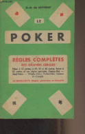 Le Poker - Règles Complètes Des Grands Cercles - De Savigny G.-B. - 1941 - Giochi Di Società