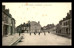 28 - CHATEAUNEUF - LA PLACE ST-CLAIR - Châteauneuf