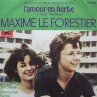 L'AMOUR EN HERBE  CHANTE PAR MAXIME LE FORESTIER - Autres - Musique Française