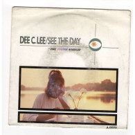 * Vinyle  45T -   Dee C Lee - See The Day / The Paris Match - Andere - Engelstalig
