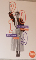 Petit Calendrier De Poche 2019 éditions JOS Châteaulin Finistère Bretagne Bretonne Femme Costume Coiffe - Klein Formaat: 2001-...