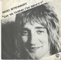 * Vinyle  45T - Rod STEWART - DA YA THINK I'M SEXY? - Dirty Weekend - Andere - Engelstalig