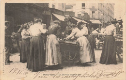 Paris Vécu * 1903 * Le Marché Dans La Rue * Market Marchandes * éditeur L. J. & Cie - Petits Métiers à Paris