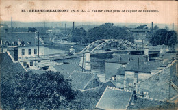 95 - PERSAN BEAUMONT / VUE SUR L'OISE PRISE DE L'EGLISE DE BEAUMONT - Persan