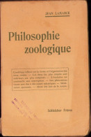 Philosophie Zoologique Ou Expositions Des Considérations Relatives à L’histoire Naturelle Des Animaux Par Jean Lamarck - Old Books