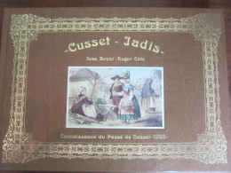 CUSSET, Jadis, Par Roger Côte Et Jean Boyer - Auvergne