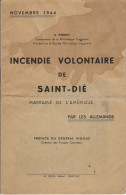 88 - Petit Livre " Incendie Volontaire De SAINT DIE - 1944 - Lorraine - Vosges