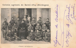 Ste Foy * école Maternelle , Colonie Agricole De Sainte Foy - Otros & Sin Clasificación