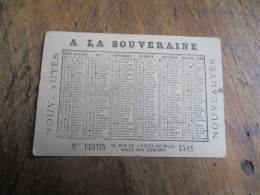 1880 CALENDRIER CHROMO A LA SOUVERAINE - Kleinformat : ...-1900