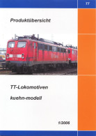 Catalogue KUHEN-MODELL 2006.1 Produktübersicht Spur TT Modelleisenbahnen 1:120 - Allemand