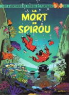 Spirou Et Fantasio La Mort De Spirou - Spirou Et Fantasio