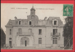 95 - L'ISLE ADAM -Le Chateau Des Forgets - L'Isle Adam