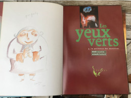 Les Yeux Verts 1 La Politesse Des Monstres EO DEDICACE BE Carabas 06/2002 Hubert Zanzim (BI2) - Autographs