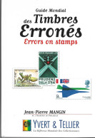 Guide Mondial Des Timbres Eronés Par Jean Pierre Mangin - Editions Yvert Et Tellier 1999 - Handbooks